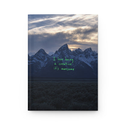 "I Love Being A Creative It's Awesome" Journal